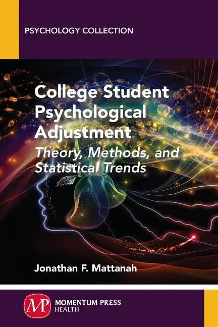 College Student Psychological Adjustment: Theory, Methods, and Statistical Trends - Paperback