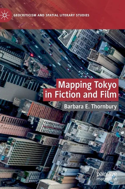 Mapping Tokyo in Fiction and Film - Hardcover