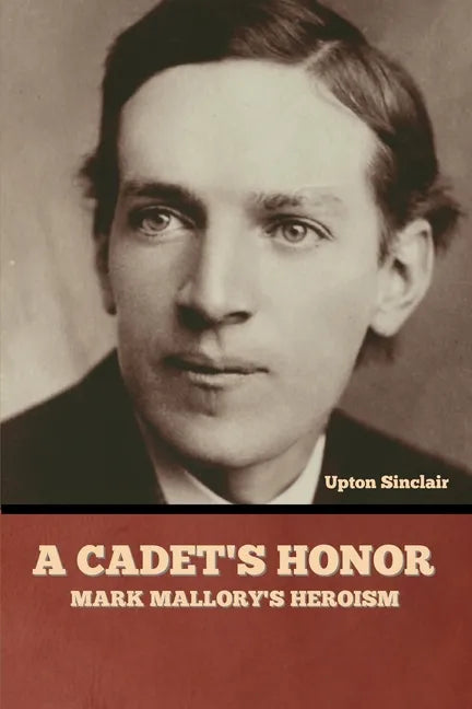 A Cadet's Honor: Mark Mallory's Heroism - Paperback