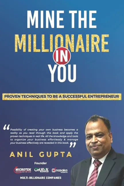 Mine the millionaire in you: Anil Gupta - Paperback