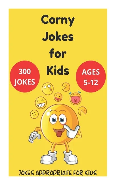 Corny Jokes for Kids - Jokes Appropriate for Kids Ages 5-12 - Paperback