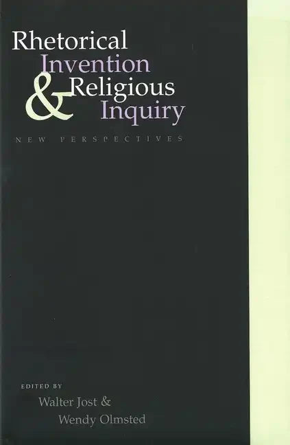 Rhetorical Invention and Religious Inquiry: New Perspectives - Paperback