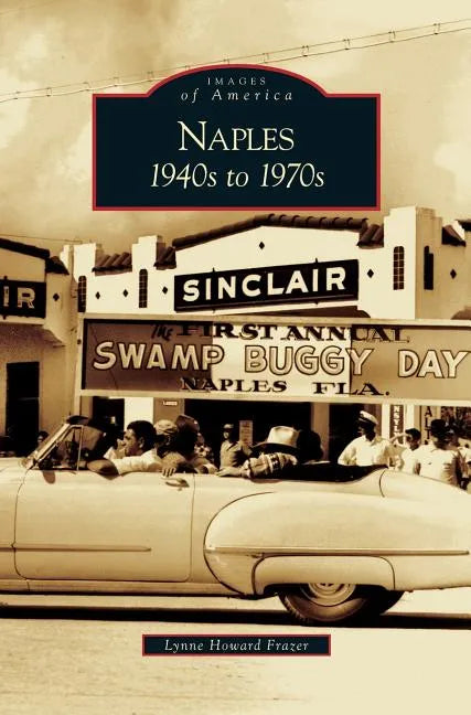 Naples: 1940s to 1970s - Hardcover