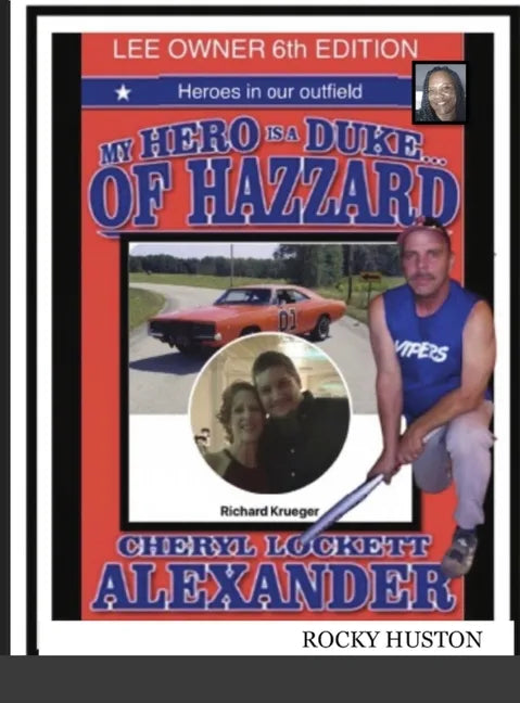 MY HERO IS A DUKE...OF HAZZARD LEE OWNERS 6th EDITION - Hardcover