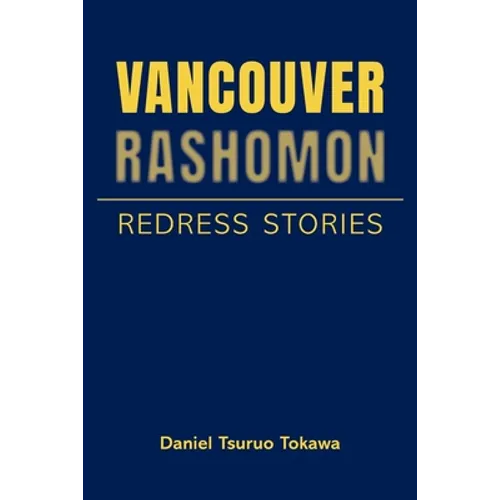 Vancouver Rashomon: Redress Stories - Paperback