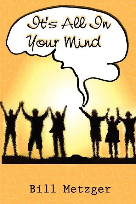 It's All In Your Mind - Paperback