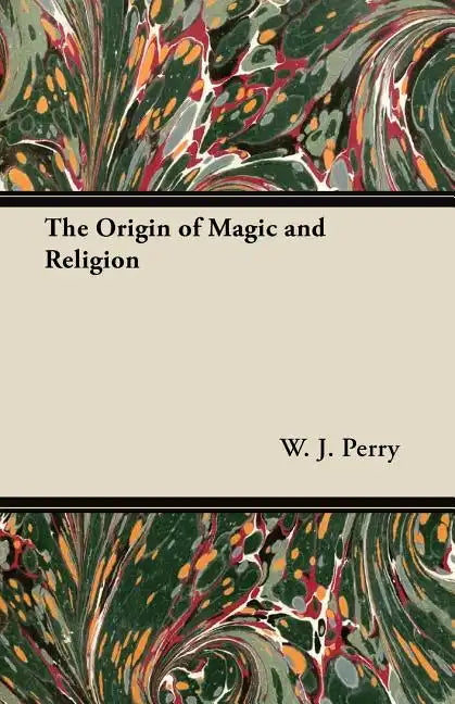 The Origin of Magic and Religion - Paperback