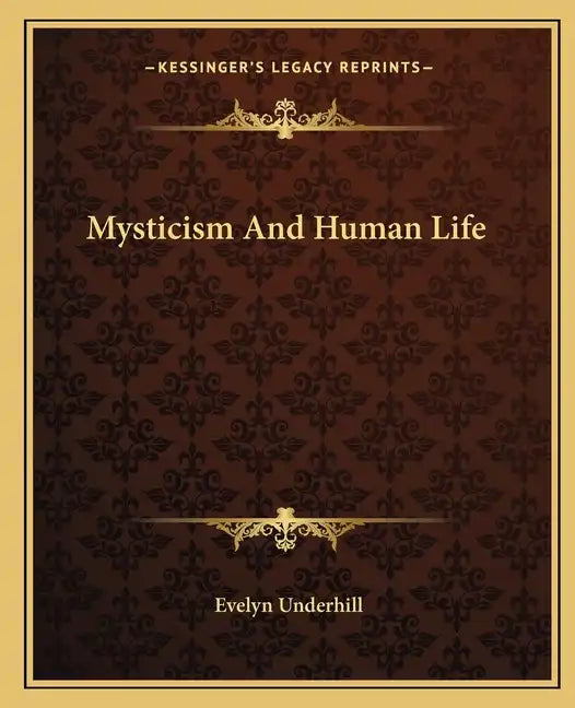 Mysticism and Human Life - Paperback