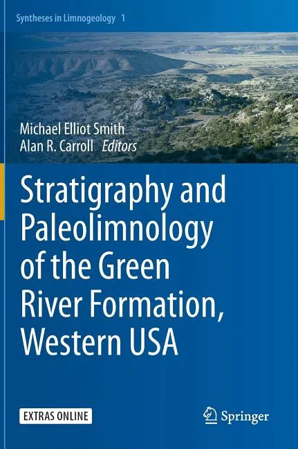 Stratigraphy and Paleolimnology of the Green River Formation, Western USA - Hardcover