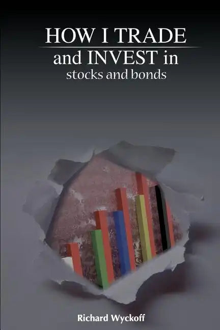 How I Trade and Invest in Stocks and Bonds - Paperback
