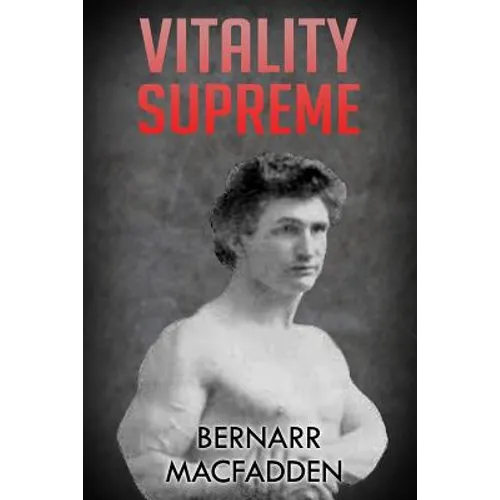 Vitality Supreme: (Original Version, Restored) - Paperback