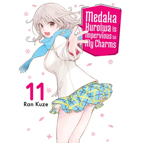 Medaka Kuroiwa Is Impervious to My Charms 11 - Paperback