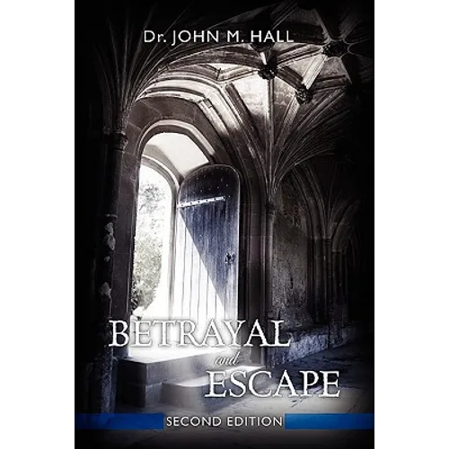 Betrayal and Escape: Second Edition - Paperback