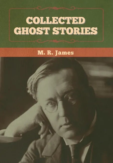 Collected Ghost Stories - Hardcover