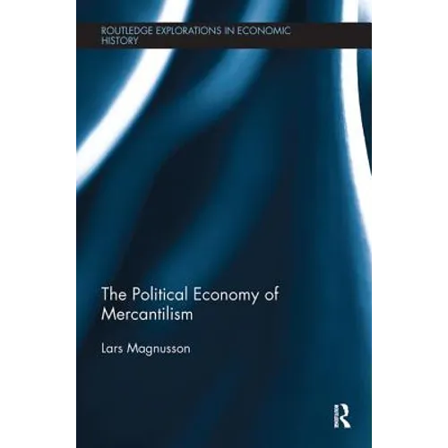 The Political Economy of Mercantilism - Paperback