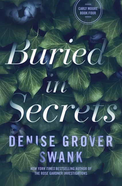Buried in Secrets: Carly Moore #4 - Paperback