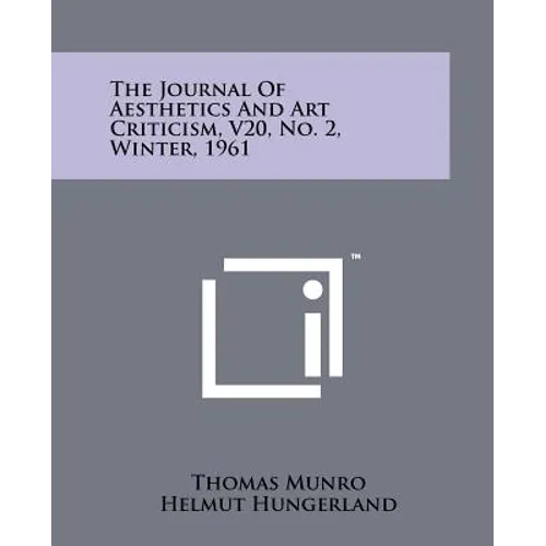 The Journal Of Aesthetics And Art Criticism, V20, No. 2, Winter, 1961 - Paperback