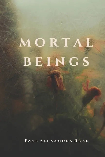 Mortal Beings - Paperback