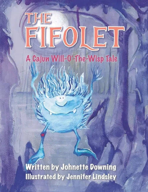 The Fifolet: A Cajun Will-O'-The-Wisp Tale - Paperback