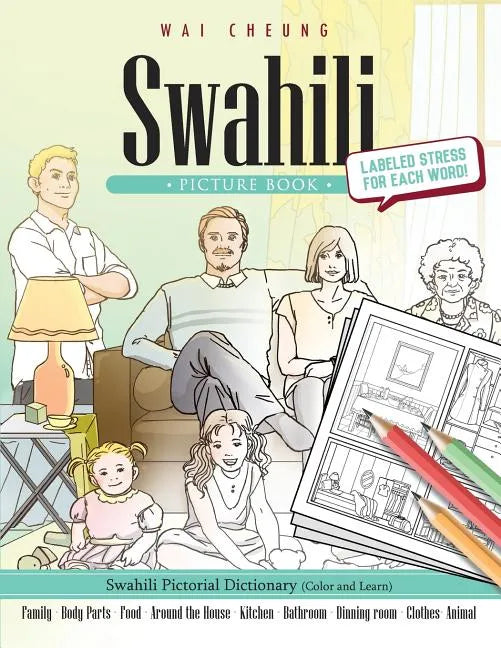 Swahili Picture Book: Swahili Pictorial Dictionary (Color and Learn) - Paperback