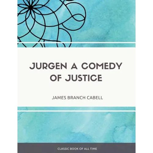 Jurgen A Comedy of Justice - Paperback