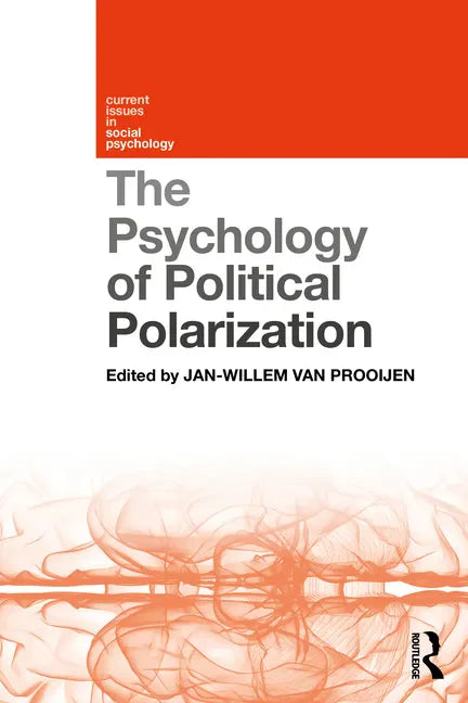 The Psychology of Political Polarization - Paperback