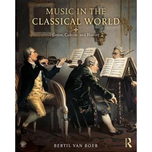 Music in the Classical World: Genre, Culture, and History - Paperback