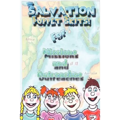 Salvation Puppet Skits for Missions & Outreaches! - Paperback