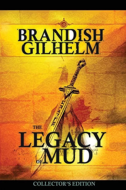 The Legacy of Mud: Collector's Edition - Paperback