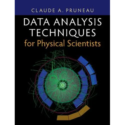 Data Analysis Techniques for Physical Scientists - Hardcover