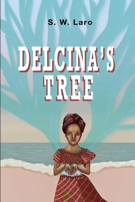 Delcina's Tree: Legend of the Crossin' Tree Witch - Paperback