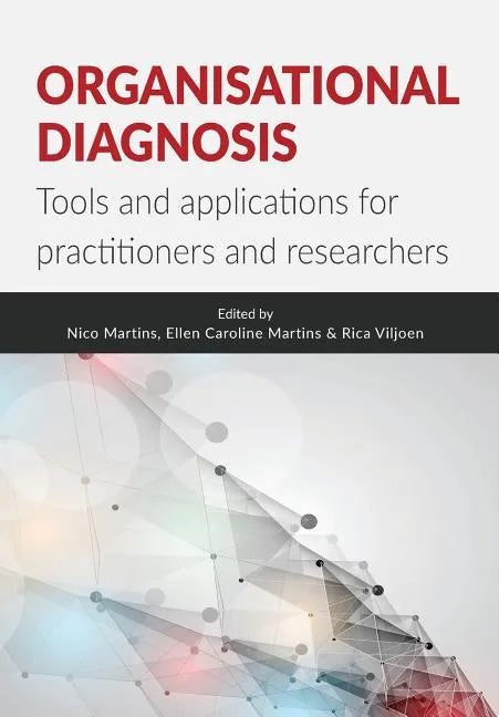 Organisational Diagnosis: Tools and applications for researchers and practitioners - Paperback