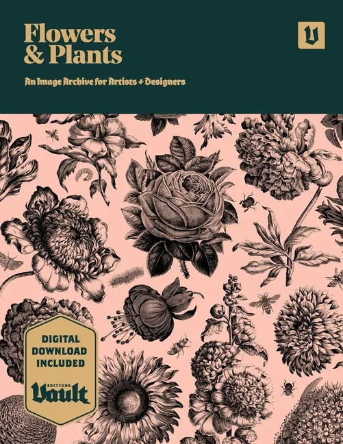 Flowers and Plants: An Image Archive of Botanical Illustrations for Artists and Designers - Paperback