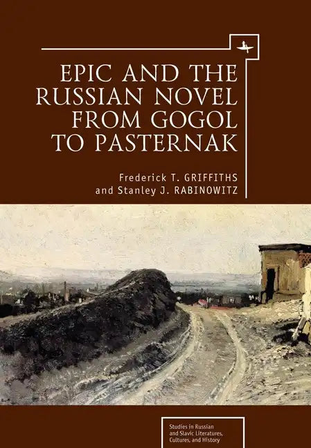 Epic and the Russian Novel from Gogol to Pasternak - Paperback