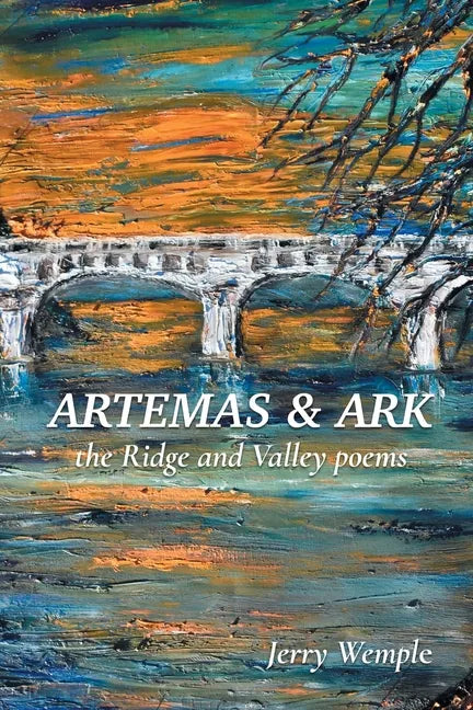 Artemas and Ark: The Ridge and Valley Poems - Paperback