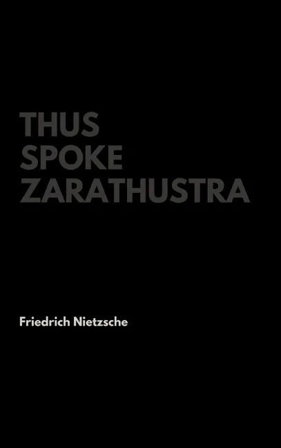 Thus Spoke Zarathustra - Hardcover