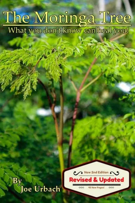 The Moringa Tree: What you don't know can HEAL you! - Paperback
