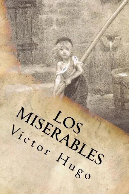 Los Miserables- Un clásico de la literatura (Spanish) Edition - Paperback