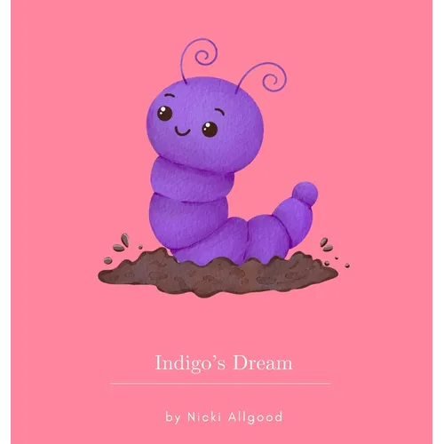 Indigo's Dream - Hardcover