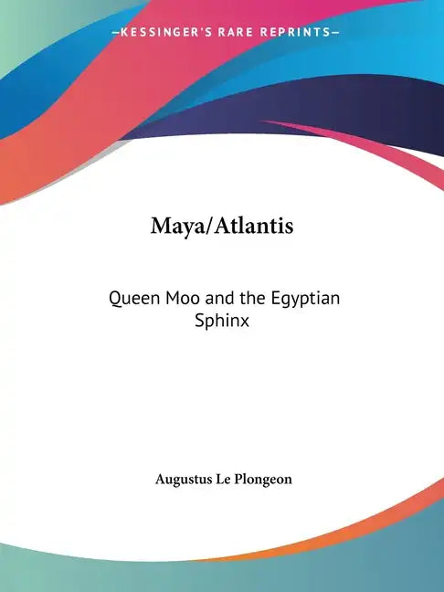 Maya/Atlantis: Queen Moo and the Egyptian Sphinx - Paperback