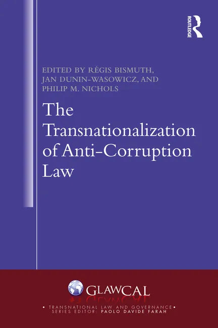 The Transnationalization of Anti-Corruption Law - Paperback
