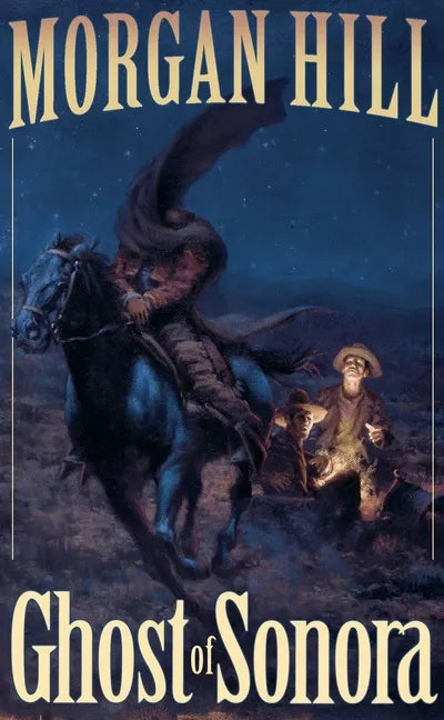 Ghost of Sonora - Paperback