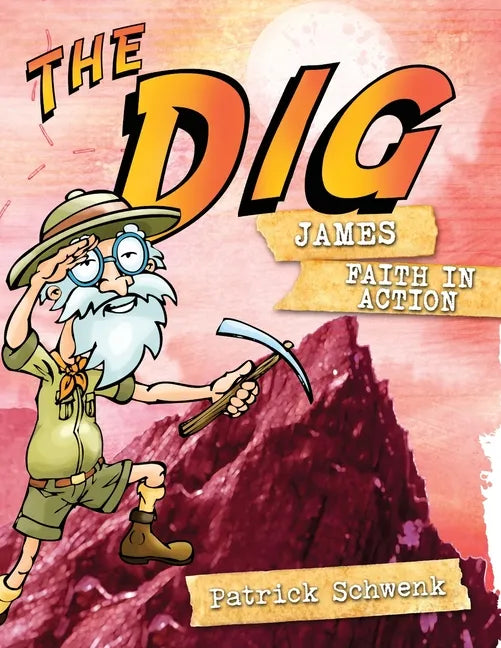 The Dig for Kids: James - Paperback
