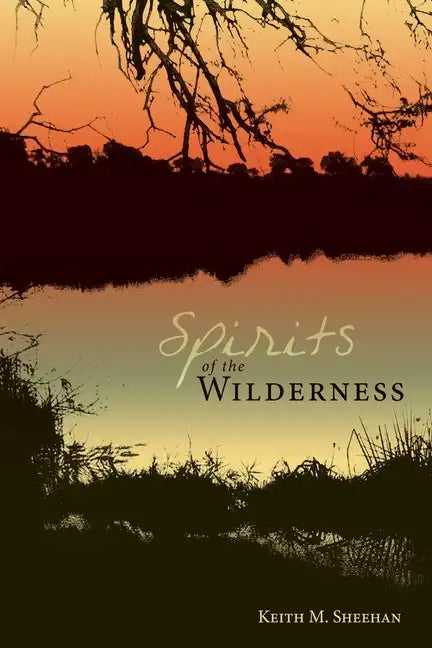 Spirits of the Wilderness - Paperback