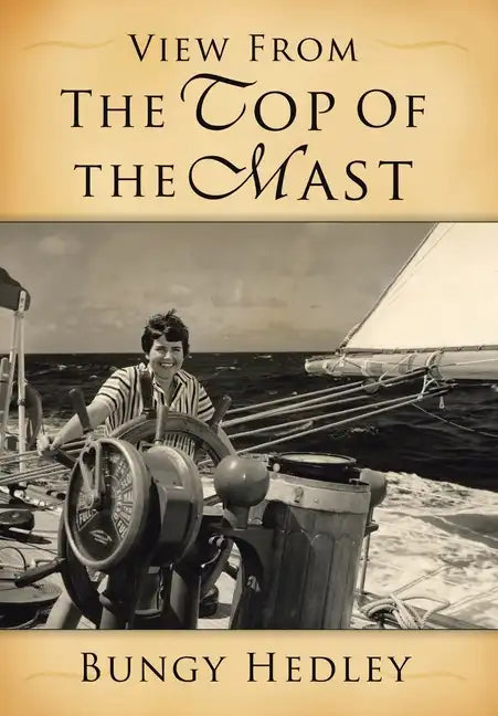 View from the Top of the Mast - Hardcover