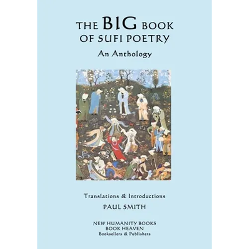 The Big Book of Sufi Poetry: An Anthology - Paperback