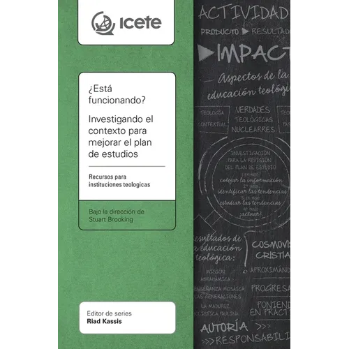 ¿Está funcionando? Investigando el contexto para mejorar el plan de estudios: Un recurso para escuelas teológicas - Paperback