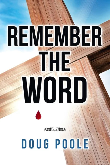 Remember the Word - Paperback