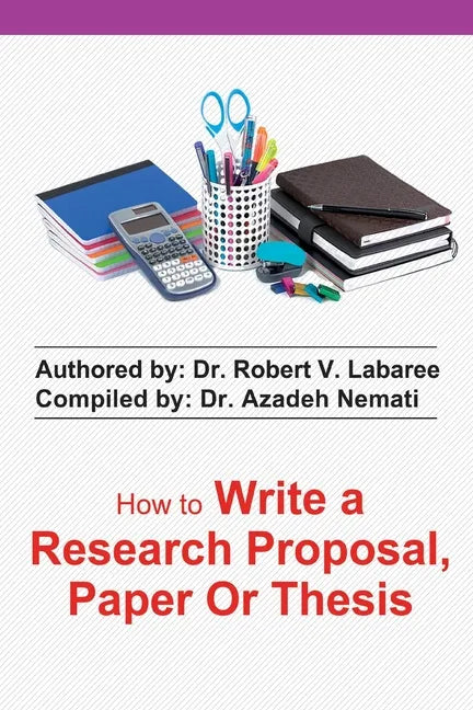 how to write a research proposal, paper or thesis - Paperback