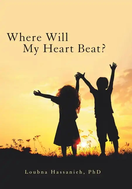 Where Will My Heart Beat? - Hardcover